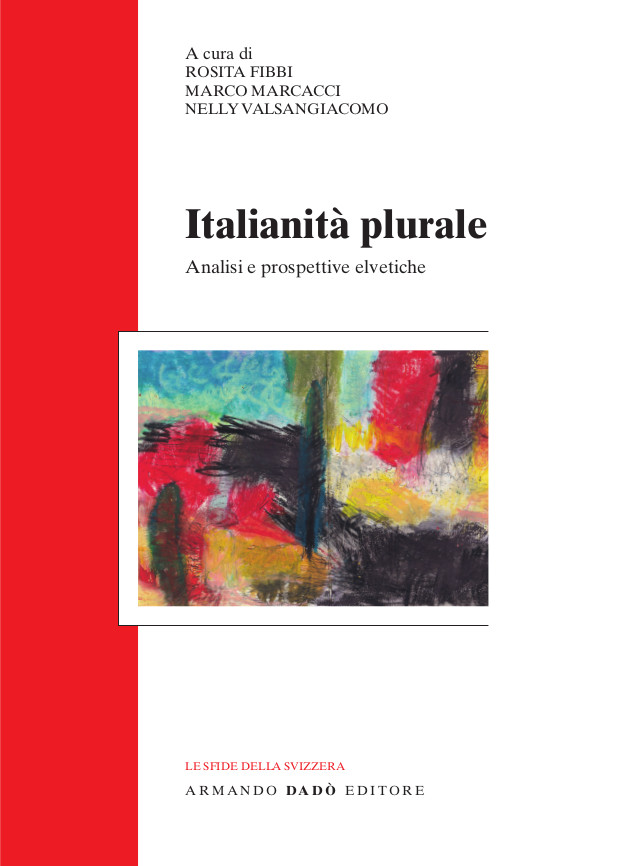 Copertina del libro "Italianità plurale - Analisi e prospettive elvetiche", a cura di Rosita Fibbi, Marco Marcacci e Nelly Valsangiacomo, cui ha partecipato anche Verio Pini.