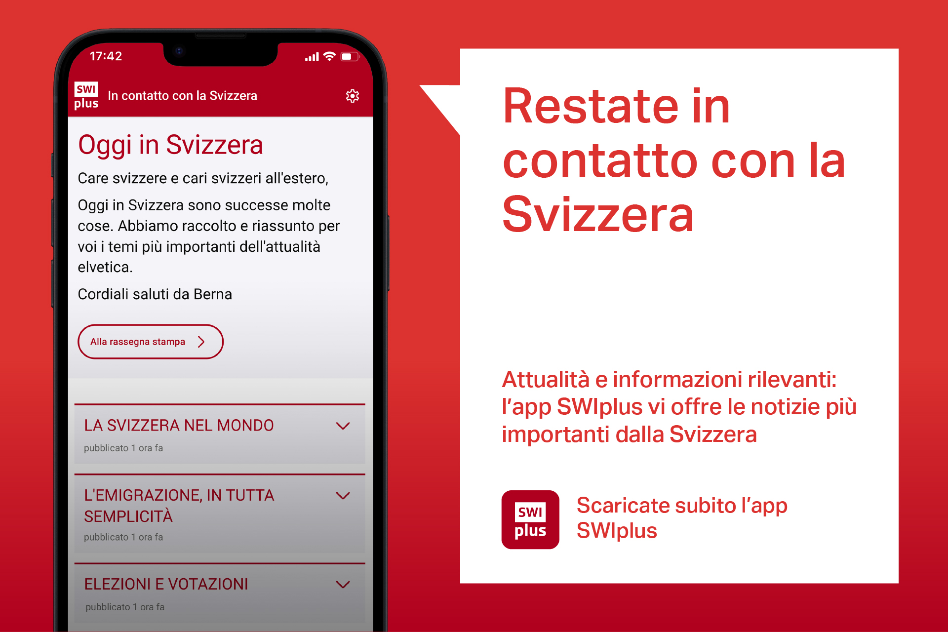 Uno smartphone mostra l’app SWIplus con le notizie per gli svizzeri all’estero. Accanto, un banner rosso con il testo: ‘Rimani connesso con la Svizzera’ e un invito a scaricare l’app.