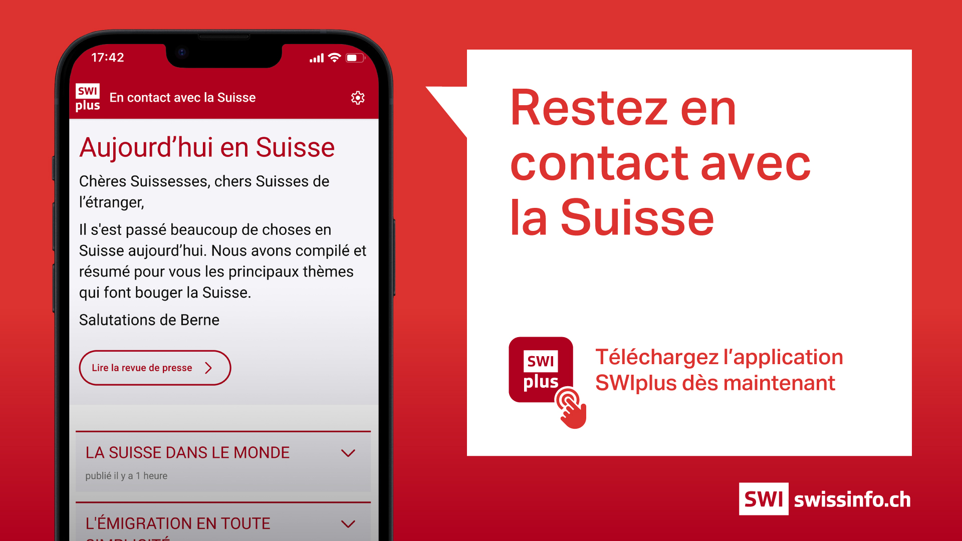 Un smartphone affiche l’application SWIplus avec des actualités pour les Suisses de l’étranger. À côté, une bannière rouge avec le texte : ‘Restez connecté avec la Suisse’ et un appel au téléchargement de l’application.